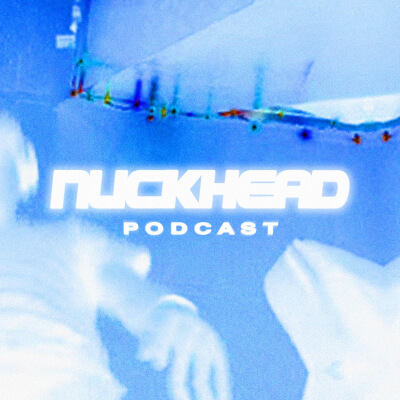 The Nuckhead Podcast